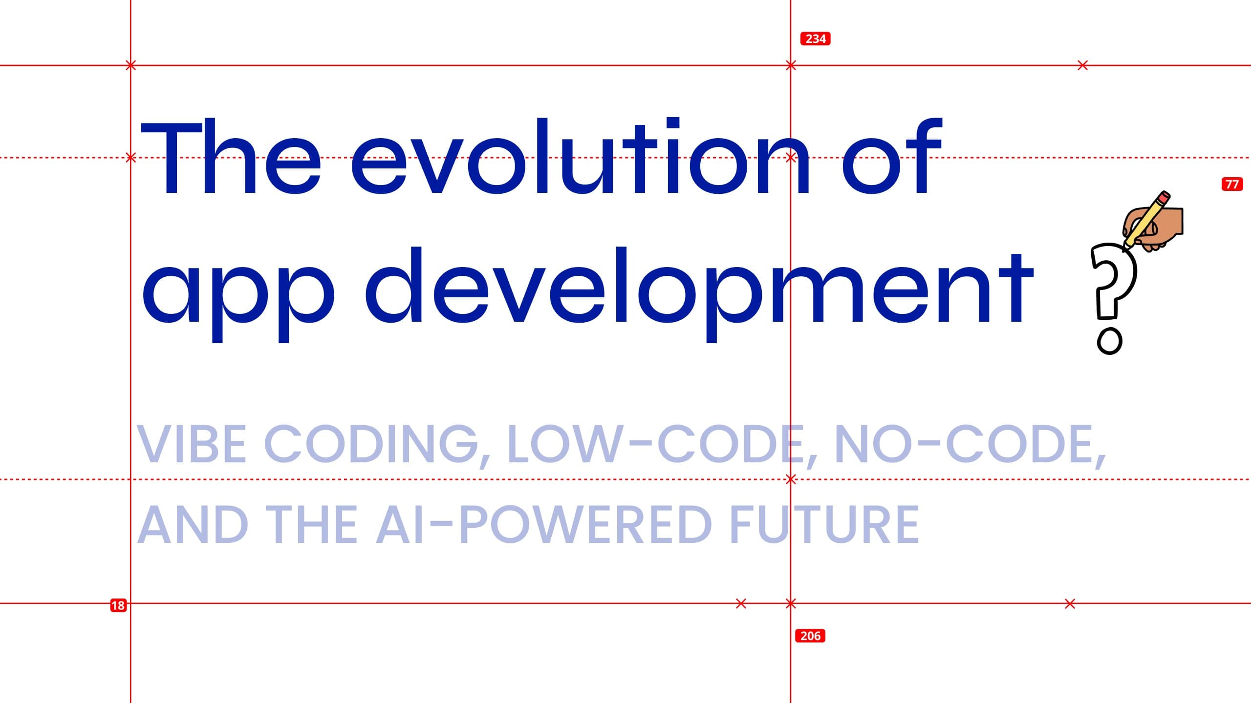The evolution of app development: vibe coding, low-code, no-code, and the AI-powered future